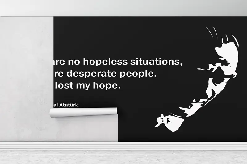 There Are No Hopeless Situations Wall Poster,Paper Wall Art ,Ataturk,Bright Wall Paper,3d Wall Paper,Famous Mural, - 1