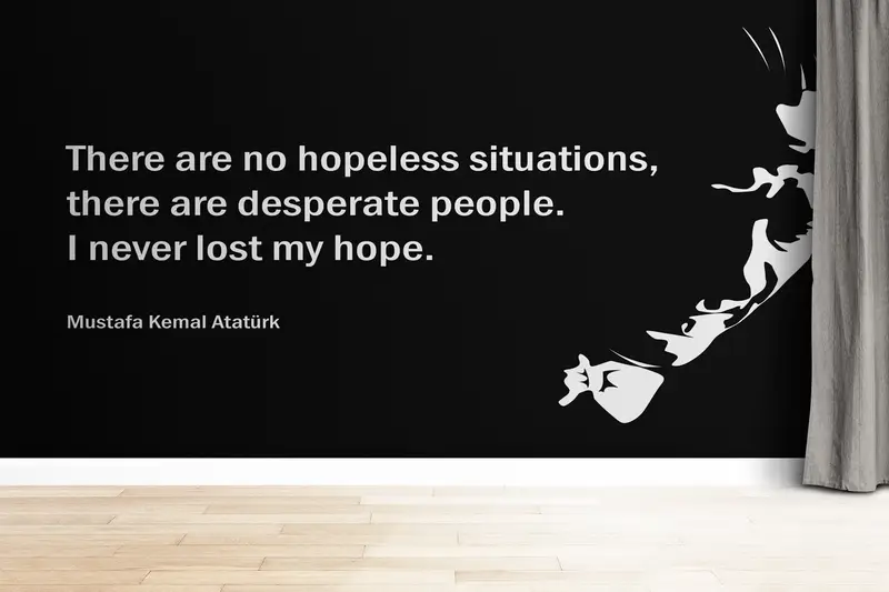 There Are No Hopeless Situations Wall Poster,Paper Wall Art ,Ataturk,Bright Wall Paper,3d Wall Paper,Famous Mural, - 3