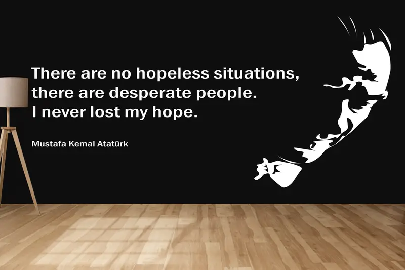 There Are No Hopeless Situations Wall Poster,Paper Wall Art ,Ataturk,Bright Wall Paper,3d Wall Paper,Famous Mural, - 2
