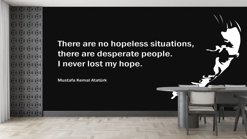 There Are No Hopeless Situations Wall Poster,Paper Wall Art ,Ataturk,Bright Wall Paper,3d Wall Paper,Famous Mural, - 4